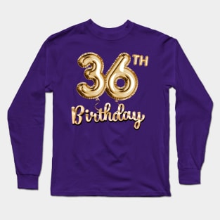 36th Birthday Gifts - Party Balloons Gold Long Sleeve T-Shirt